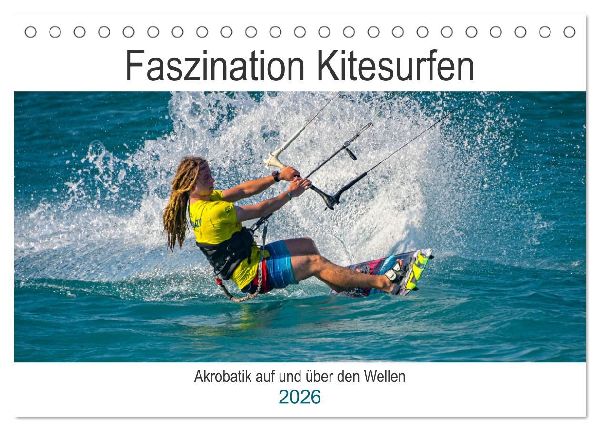 Faszination Kitesurfen (Tischkalender 2026 DIN A5 quer), CALVENDO Monatskalender