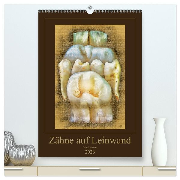 Zähne auf Leinwand (hochwertiger Premium Wandkalender 2026 DIN A2 hoch), Kunstdruck in Hochglanz