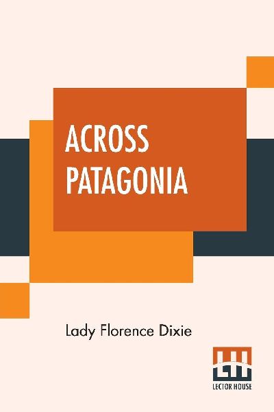 Across Patagonia