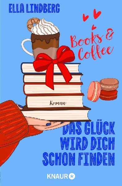 Books & Coffee - Das Glück wird dich schon finden