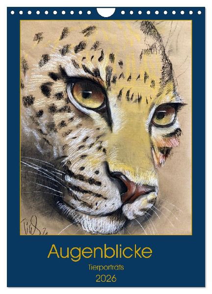 Augenblicke - Tierporträts (Wandkalender 2026 DIN A4 hoch), CALVENDO Monatskalender