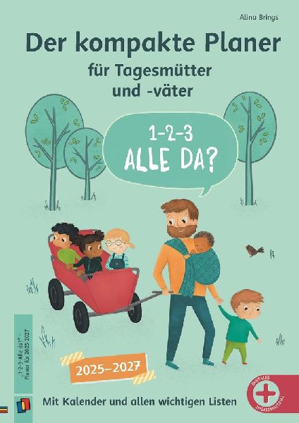1-2-3-Alle da? Der kompakte Planer für Tagesmütter und -väter