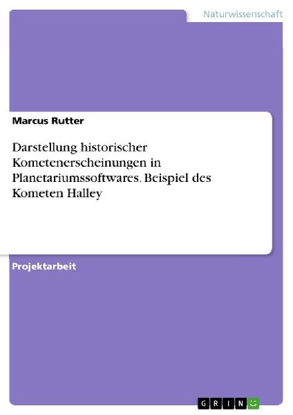 Darstellung historischer Kometenerscheinungen in Planetariumssoftwares. Beispiel des Kometen Halley