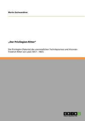 "Der Privilegien-Ritter"
