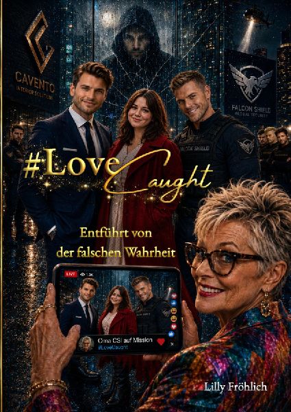 #LoveCaught - Romantische Action-Thriller-Komödie, in der Liebe zwischen Schokolade und Schutzmaßnahmen zur Zielscheibe wird