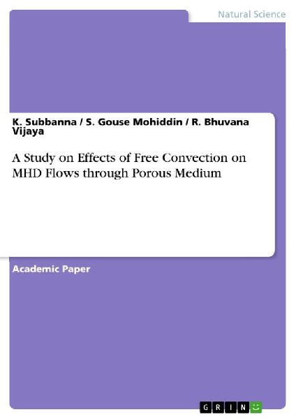 A Study on Effects of Free Convection on MHD Flows through Porous Medium