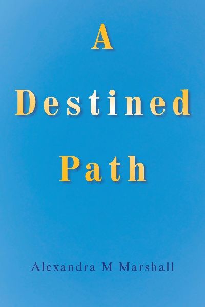 A Destined Path