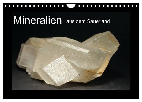 Mineralien aus dem Sauerland (Wandkalender 2026 DIN A4 quer), CALVENDO Monatskalender