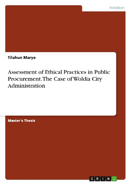 Assessment of Ethical Practices in Public Procurement. The Case of Woldia City Administration