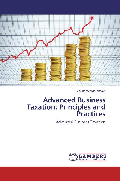 Advanced Business Taxation: Principles and Practices