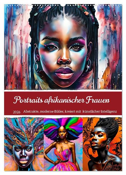Portraits afrikanischer Frauen (Wandkalender 2026 DIN A2 hoch), CALVENDO Monatskalender