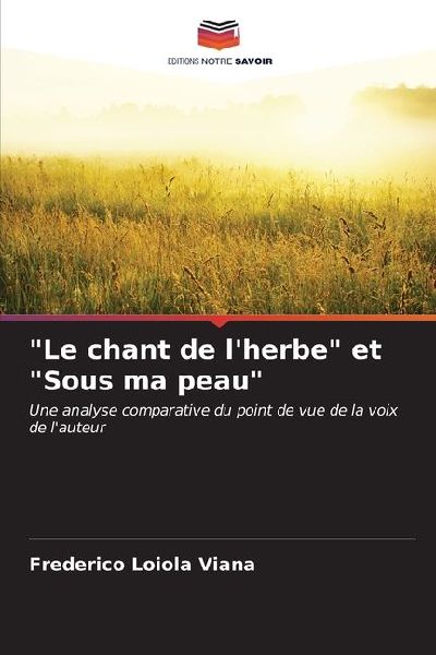 "Le chant de l'herbe" et "Sous ma peau"