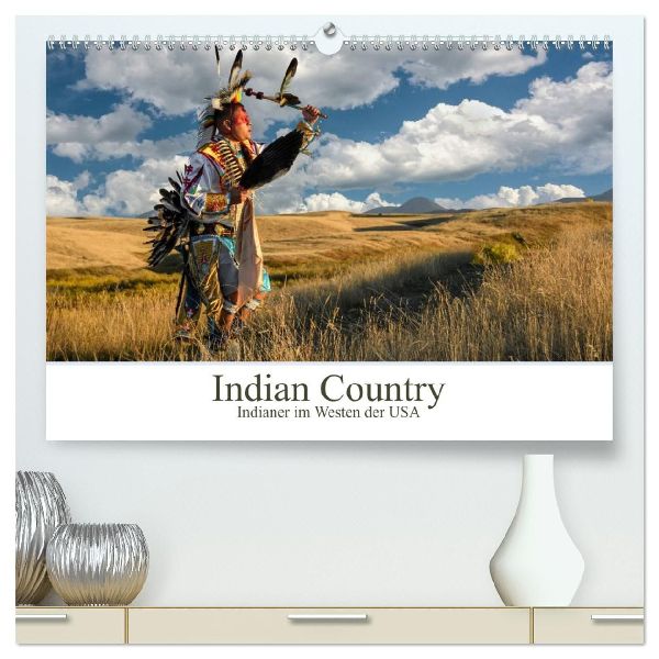 Indian Country - Indianer im Westen der USA (hochwertiger Premium Wandkalender 2026 DIN A2 quer), Kunstdruck in Hochglanz