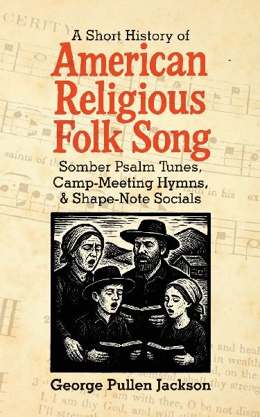 A Short History of American Religious Folk Song