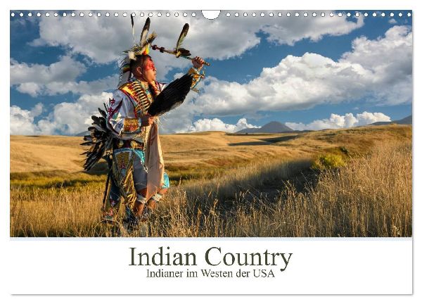 Indian Country - Indianer im Westen der USA (Wandkalender 2026 DIN A3 quer), CALVENDO Monatskalender