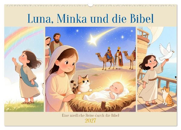 Luna, Minka und die Bibel (Wandkalender 2027 DIN A2 quer), CALVENDO Monatskalender