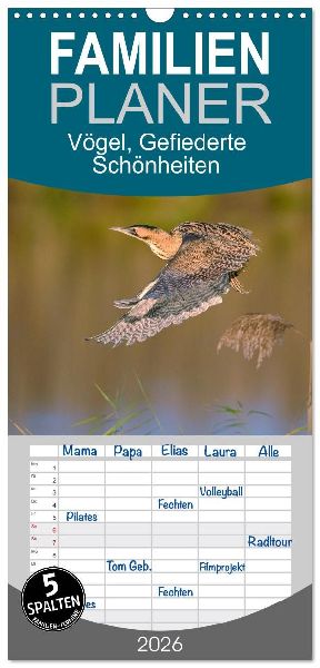 Familienplaner 2026 - Vögel, Gefiederte Schönheiten mit 5 Spalten (Wandkalender, 21 x 45 cm) CALVENDO