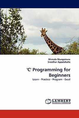 ''C'' Programming for Beginners