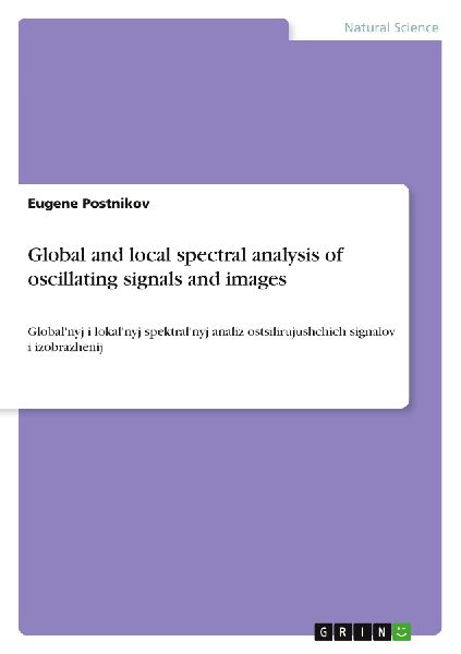 Global and local spectral analysis of oscillating signals and images