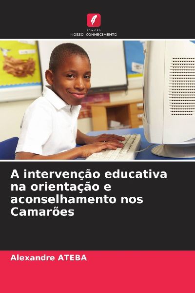 A intervenção educativa na orientação e aconselhamento nos Camarões