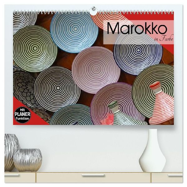 Marokko in Farbe (hochwertiger Premium Wandkalender 2026 DIN A2 quer), Kunstdruck in Hochglanz