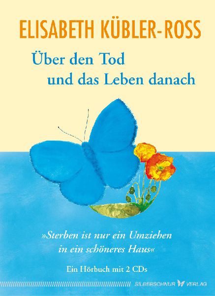 Über den Tod und das Leben danach