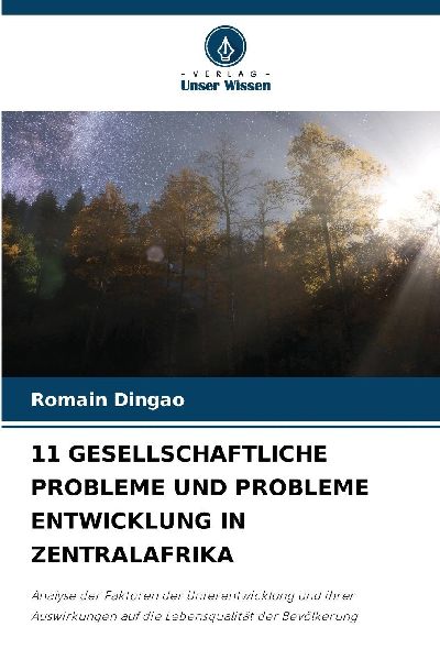 11 GESELLSCHAFTLICHE PROBLEME UND PROBLEME ENTWICKLUNG IN ZENTRALAFRIKA