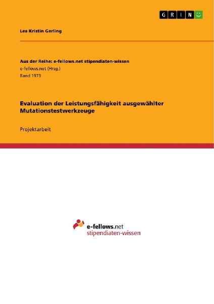 Evaluation der Leistungsfähigkeit ausgewählter Mutationstestwerkzeuge