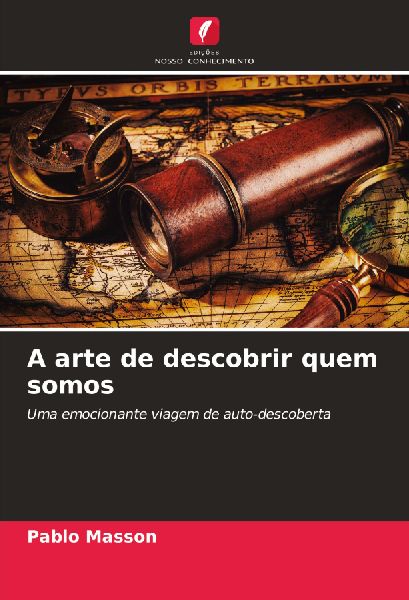 A arte de descobrir quem somos