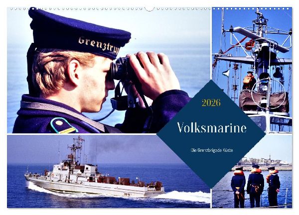 Volksmarine - Die Grenzbrigade Küste (Wandkalender 2026 DIN A2 quer), CALVENDO Monatskalender