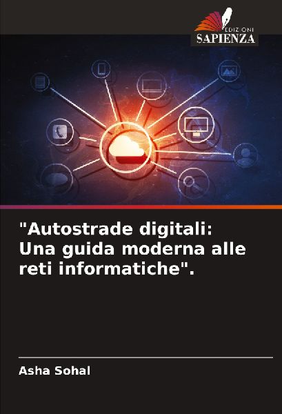 "Autostrade digitali: Una guida moderna alle reti informatiche".