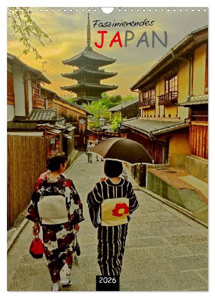Faszinierendes Japan 2026 (Wandkalender 2026 DIN A3 hoch), CALVENDO Monatskalender