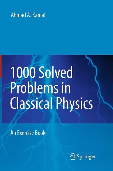1000 Solved Problems in Classical Physics