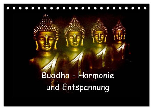 Buddha - Harmonie und Entspannung (Tischkalender 2026 DIN A5 quer), CALVENDO Monatskalender