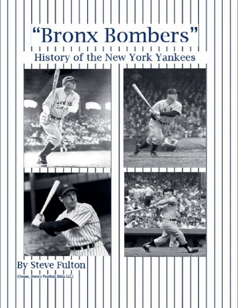 "Bronx Bombers" History of the New York Yankees