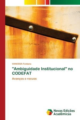 "Ambiguidade Institucional" no CODEFAT