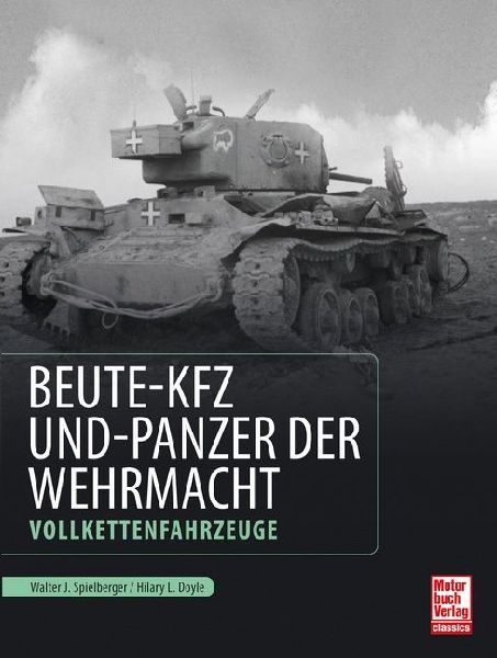 Beute-Kfz und Panzer der Wehrmacht