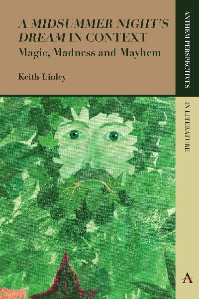 'A Midsummer Night's Dream' in Context
