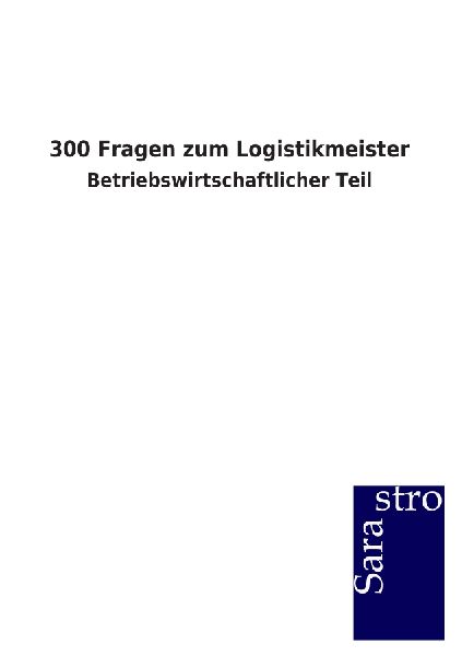 300 Fragen zum Logistikmeister