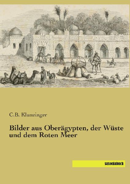 Bilder aus Oberägypten, der Wüste und dem Roten Meer
