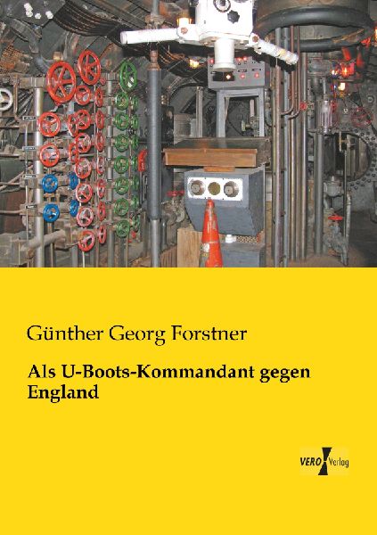 Als U-Boots-Kommandant gegen England