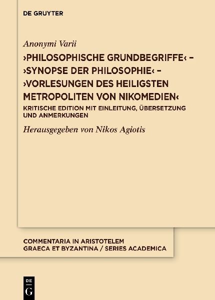 "Philosophische Grundbegriffe" - "Synopse der Philosophie" - "Vorlesungen des heiligsten Metropoliten von Nikomedien"