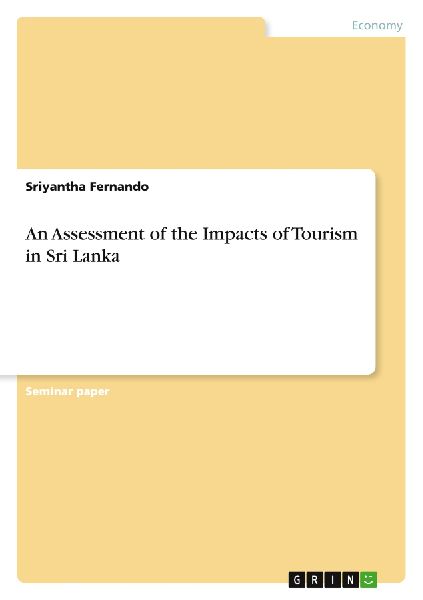 An Assessment of the Impacts of Tourism in Sri Lanka
