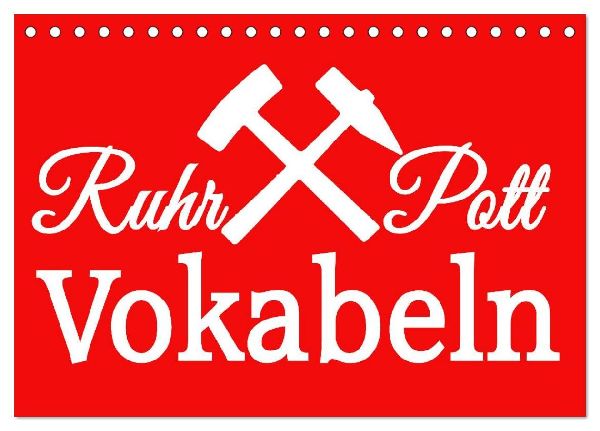 Ruhrpott Vokabeln (Tischkalender 2026 DIN A5 quer), CALVENDO Monatskalender