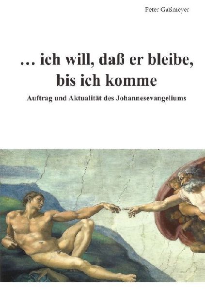 ... ich will, daß er bleibe,  bis ich komme