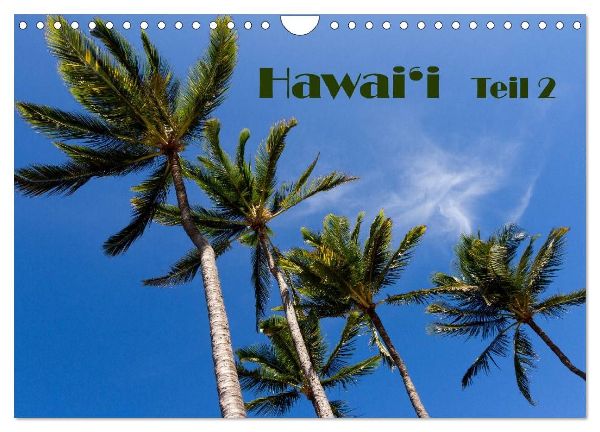 Hawai'i - Teil 2 (Wandkalender 2026 DIN A4 quer), CALVENDO Monatskalender