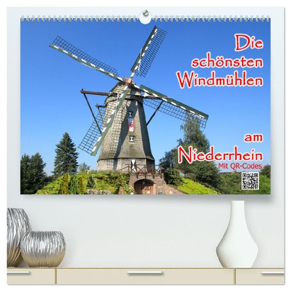 Die schönsten Windmühlen am Niederrhein (hochwertiger Premium Wandkalender 2026 DIN A2 quer), Kunstdruck in Hochglanz
