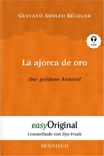 La ajorca de oro / Der goldene Armreif (mit kostenlosem Audio-Download-Link)
