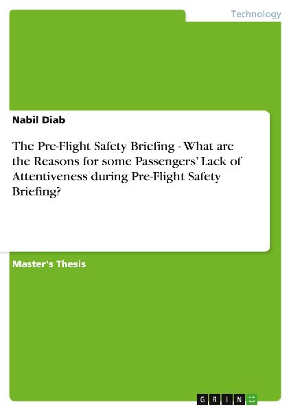 The Pre-Flight Safety Briefing - What are the Reasons for some Passengers' Lack of Attentiveness during Pre-Flight Safety Briefing?