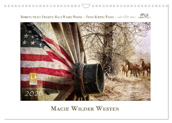 Magie Wilder Westen (Wandkalender 2026 DIN A3 quer), CALVENDO Monatskalender